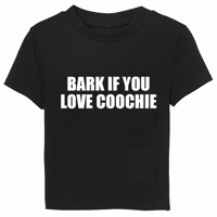 BARK IF YOU LOVE COOCHIE Black Baby Tee