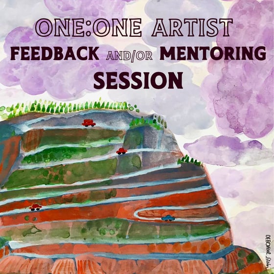 Image of Spring/Summer 2024 1:1: Artist Mentoring and Feedback Sessions 