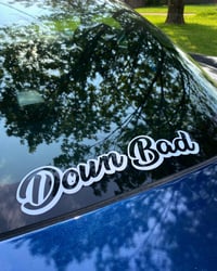 Image 1 of Down Bad Sticker