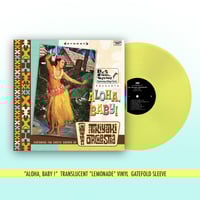 Image 1 of Tikiyaki Orchestra - "Aloha, Baby !" Translucent Lemonade Vinyl (Third Pressing)