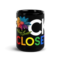 Image 4 of Fuck The Closet! Coffee Mug