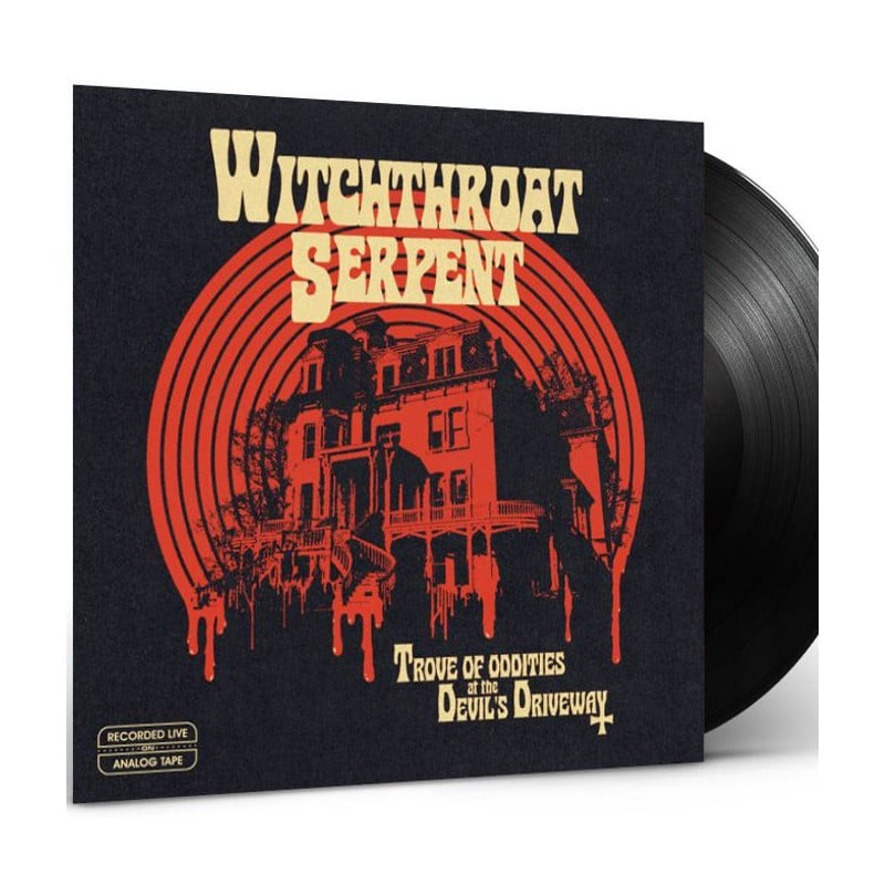 WITCHTHROAT SERPENT  - Trove Of Oddities at the Devil's Driveway - Lp