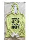 When ur hot ur hot jacket