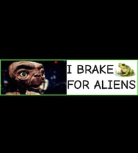 Image of I Brake for Aliens 