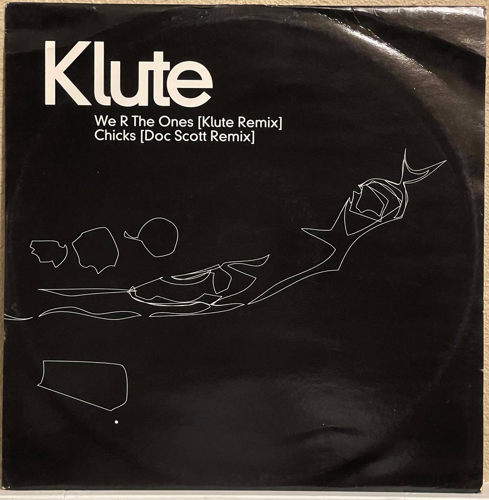 Klute- We R the ones/Chicks 2001 12” 
