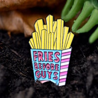 Image 4 of Fries before guys Soft Enamel Pin