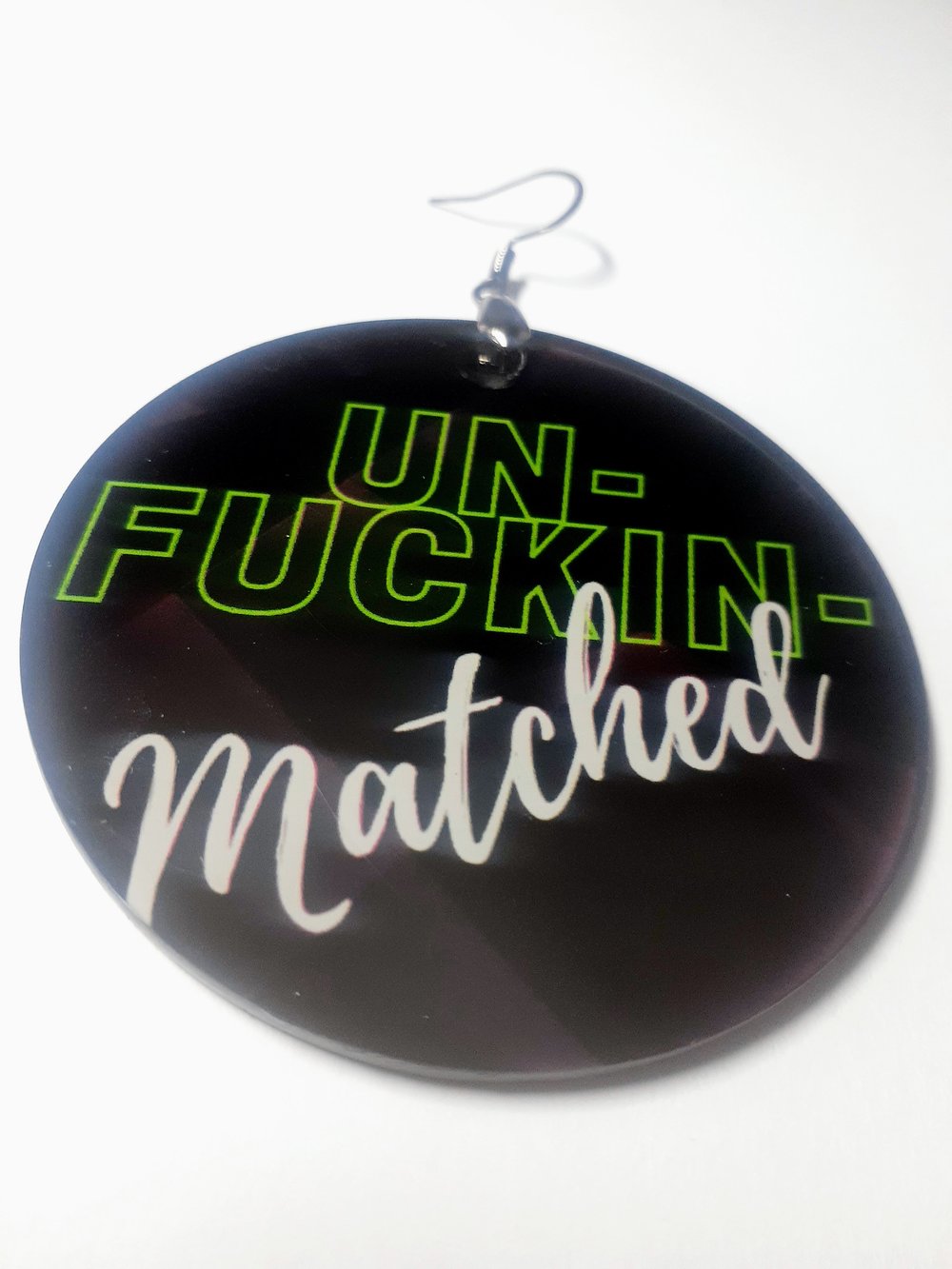 Image of Un-Fuckin Matched, Unique, Limited edition, Sublimation earrings