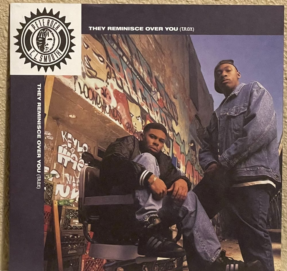 Pete Rock - Pete Rock & C.L. Smooth – They Reminisce Over You (T.R.O.Y.) 2016 7” 45rpm
