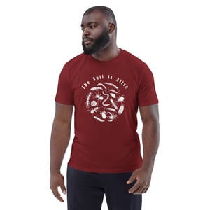 Soil is alive shirt unisex