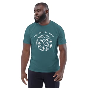 Soil is alive shirt unisex