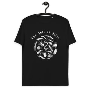 Soil is alive shirt unisex