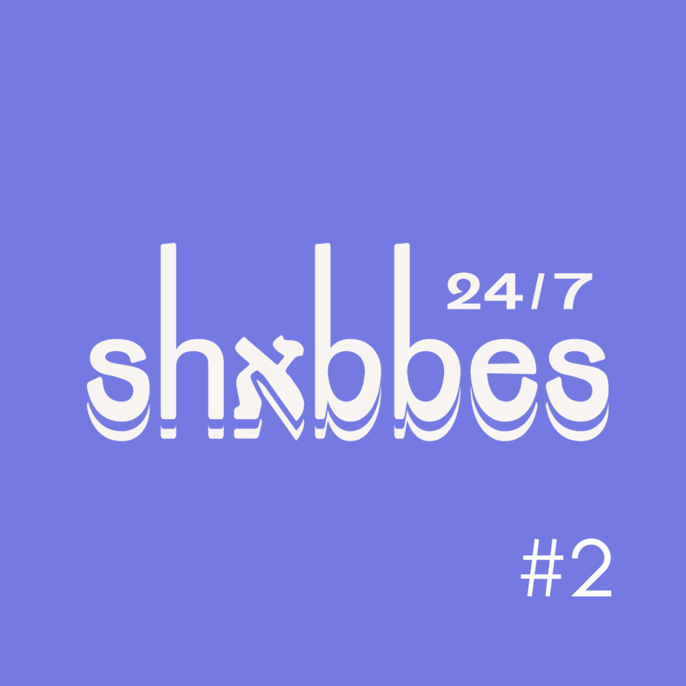 Image of Shabbes 24/7 - Zine #2