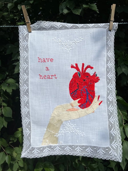 Image of Have a heart. Original embroidery.