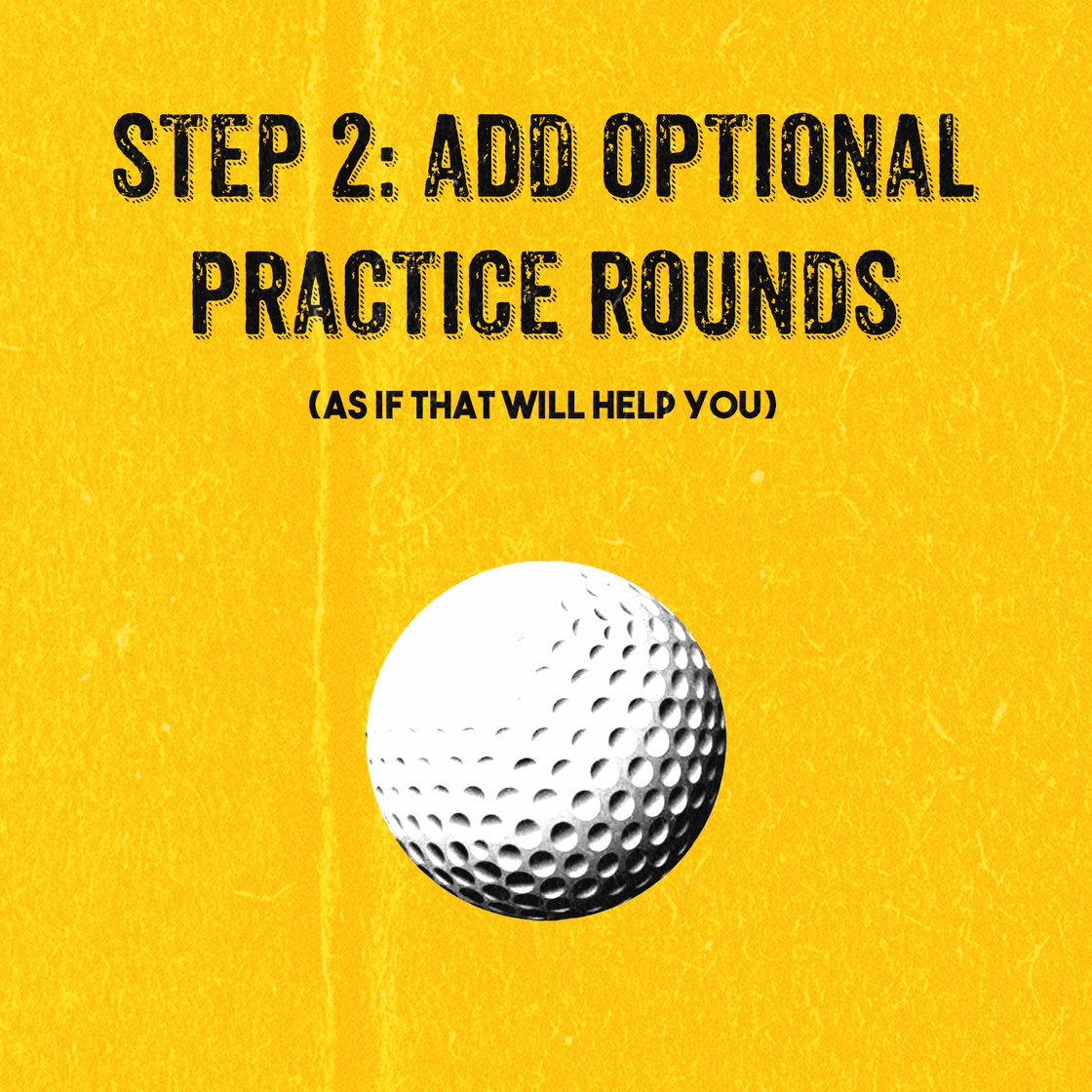 Image of STEP 2: Add Practice Rounds