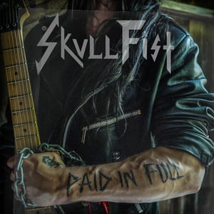 Image of Skull Fist - Paid in Full CD (2022)