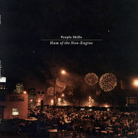 People Skills "Hum of the Non​-​Engine" LP