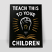 Image of Teach This Limited Edition Screenprint