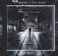 ILLtemper & Edd Bundy “Self Pity City” CD