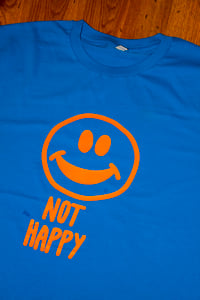 Image 5 of NOT HAPPY CHARITY T-SHIRT 