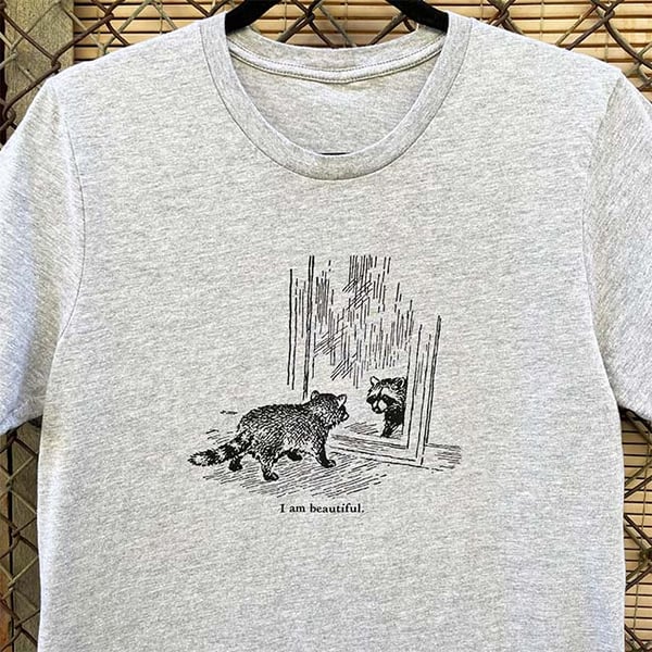 Image of I am Beautiful Raccoon T-Shirt