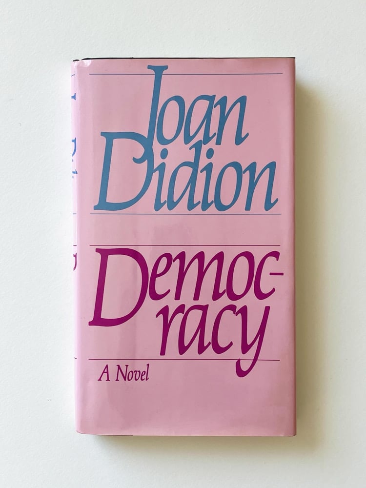 Democracy: A Novel