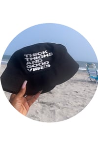 Image 1 of THICK THIGHS & GOOD VIBES Bucket Hat 