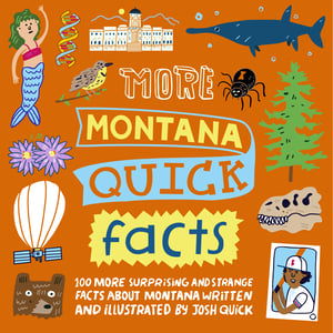 More Montana Quick Facts -  6 Books . JUST RELEASED!!
