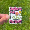 CAFFEINATED AND OVERSTIMULATED VINYL STICKER