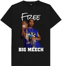 Image 1 of FREE BIG MEECH SHIRT