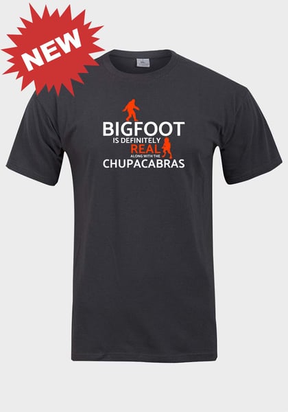 Image of Bigfoot is Real Along With The Chupacaras