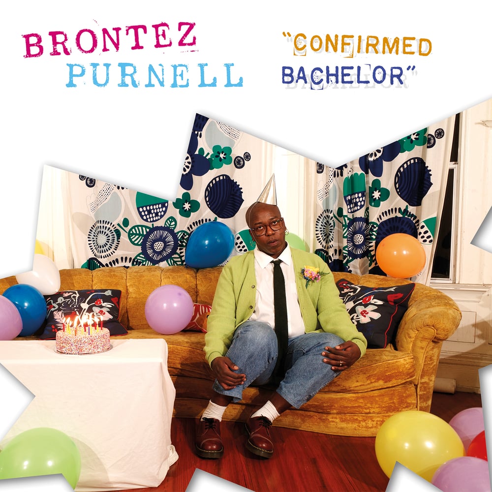 Image of BRONTEZ PURNELL - 'Confirmed Bachelor'