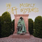 Image of THE GIFT Mostly In Sickness LP