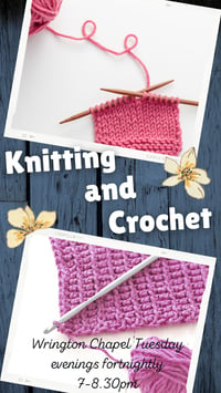 Wrington Chapel Knit Group Tuesday Nights fortnightly 7 - 8.30pm