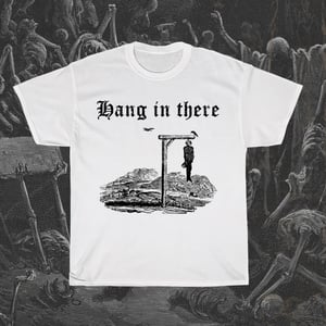 Image of Hang in There T-Shirt