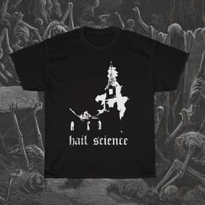 Image of Hail Science T-Shirt