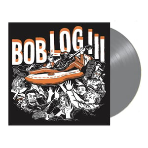 Bob Log III - Live! Surprise! (IMP016)