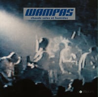 LES WAMPAS “Chauds, Sales et Humides” LP (2023)
