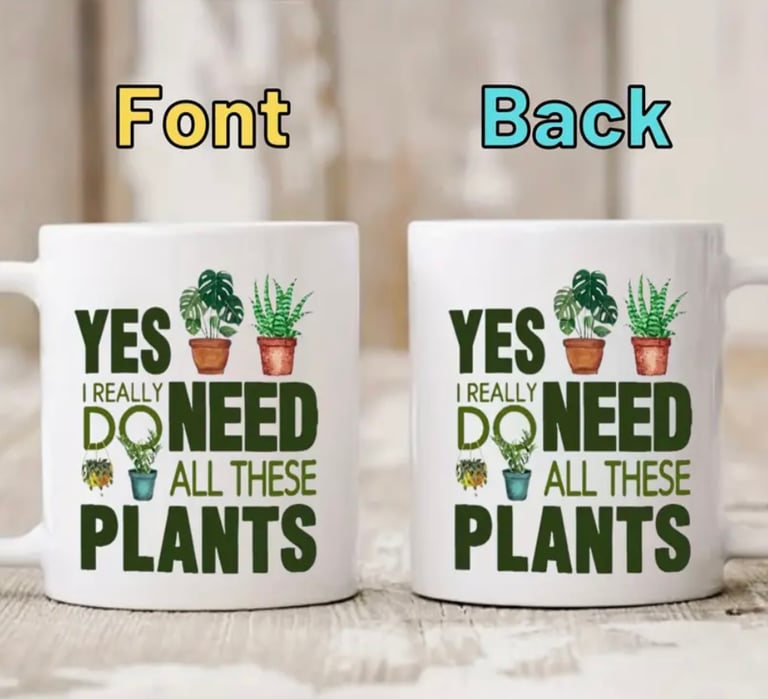 Yes I really do need all these plants mug