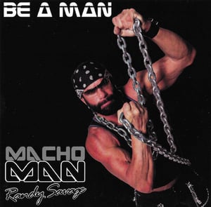 Image of MACHO MAN RANDY SAVAGE - BE A MAN LP