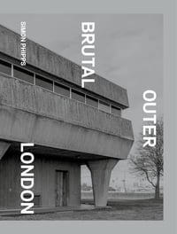 Image 1 of BRUTAL OUTER LONDON - Simon PHIPPS