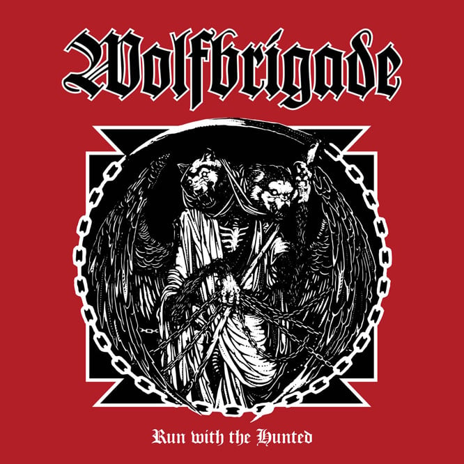 Wolfbrigade Run With The Hunted CD / Wolfpack Axegrinder Doom