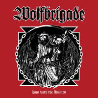 WOLFBRIGADE "Run With The Hunted" CD