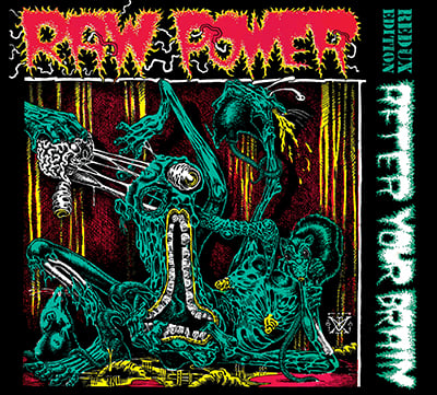 RAW POWER "After Your Brain (Redux Edition)" CD