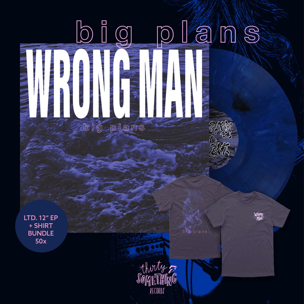 WRONG MAN - BIG PLANS (PRE ORDER)