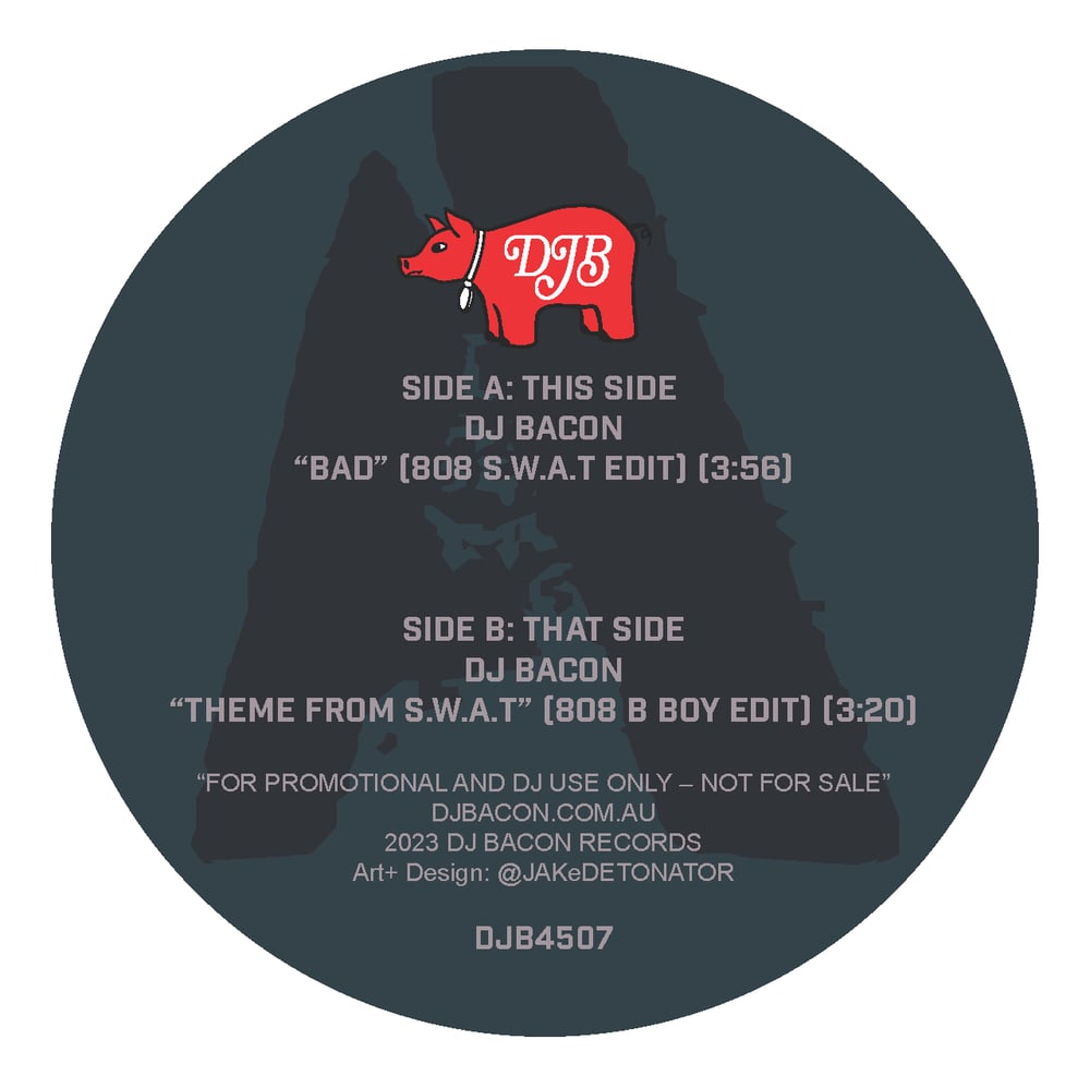 BAD / THEME FROM S.W.A.T (DJB4507)