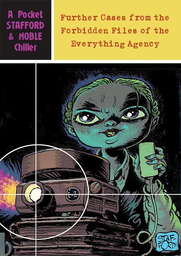Further Cases from the Forbidden Files of the Everything Agency: A Pocket Chiller