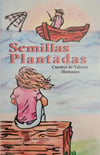 Semillas Plantas: Cuentos de Valores Humanos