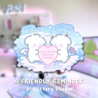 Teddy's Friendly Reminder Sticker