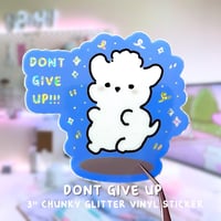 Don't Give Up Chunky Glitter Sticker