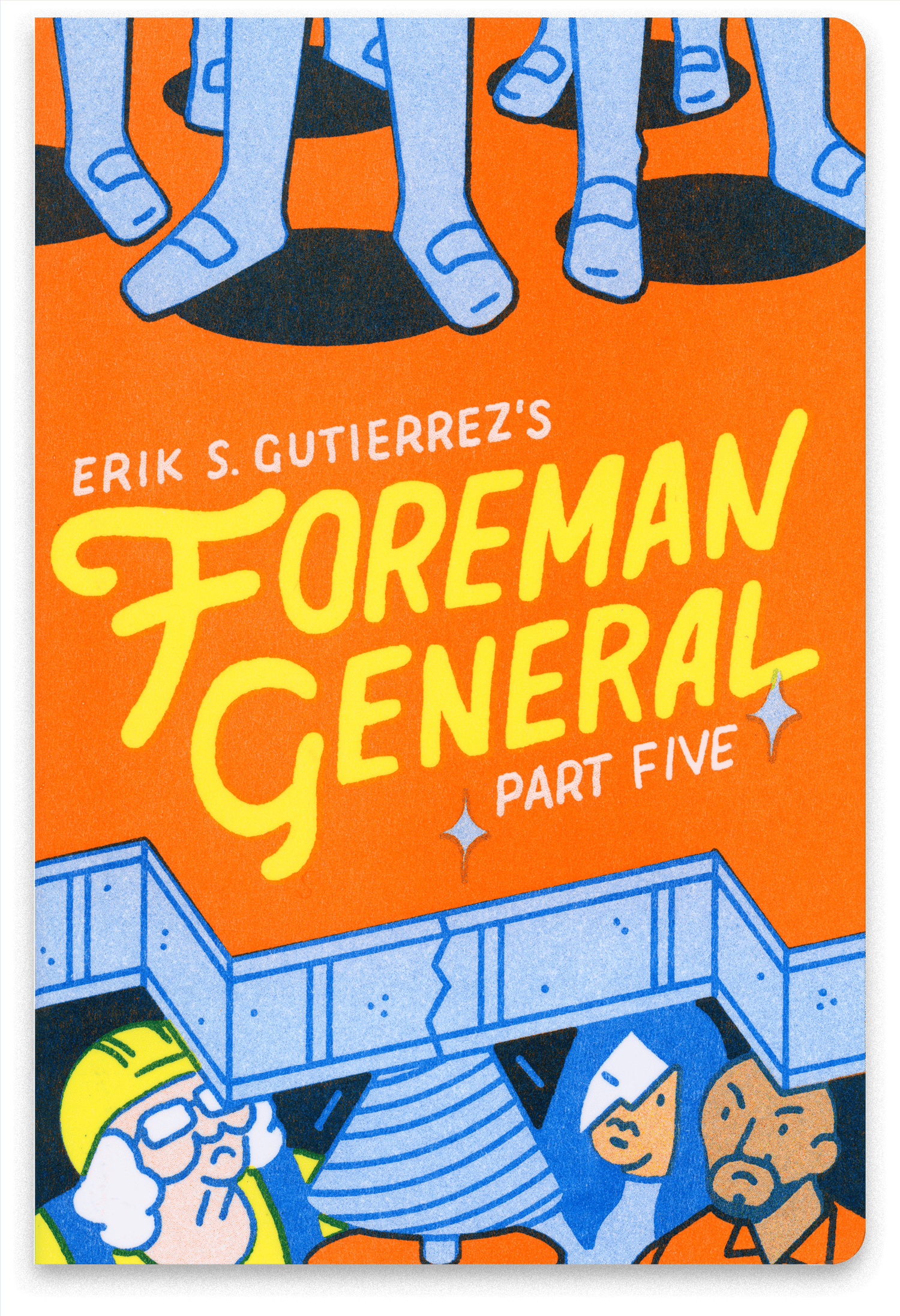 Foreman General: Part Five
